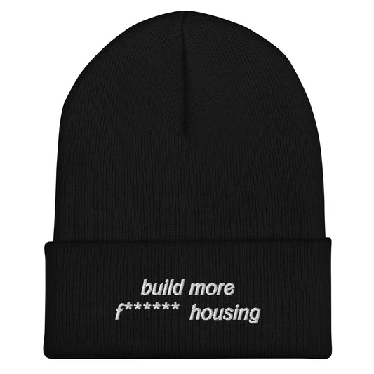 Build More F****** Housing Beanie